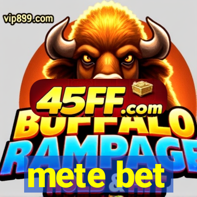 mete bet